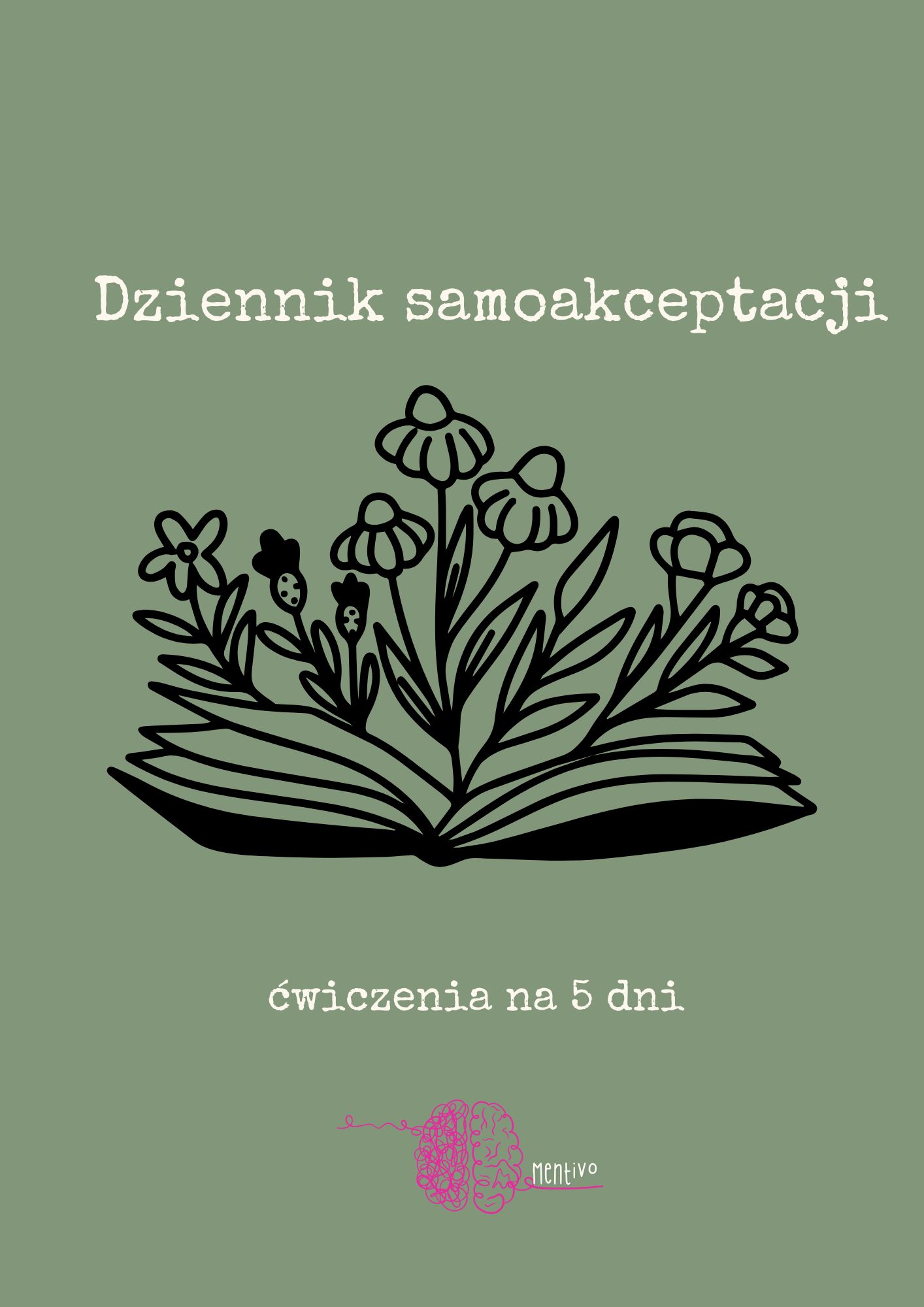 Dziennik samoakceptacji - ćwiczenia na 5 dni, darmowe ćwiczenia psychologiczne, samoakceptacja, jak poprawić samoocenę