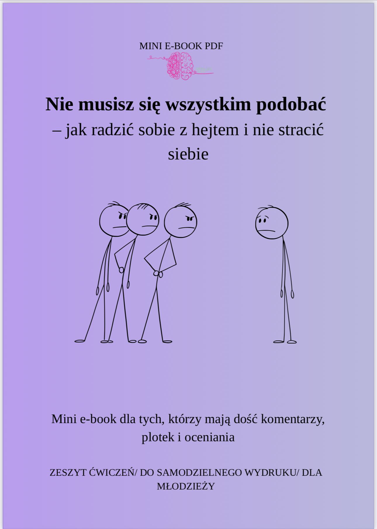 Nie musisz się wszystkim podobać - jak radzić sobie z hejtem i nie stracić siebie.