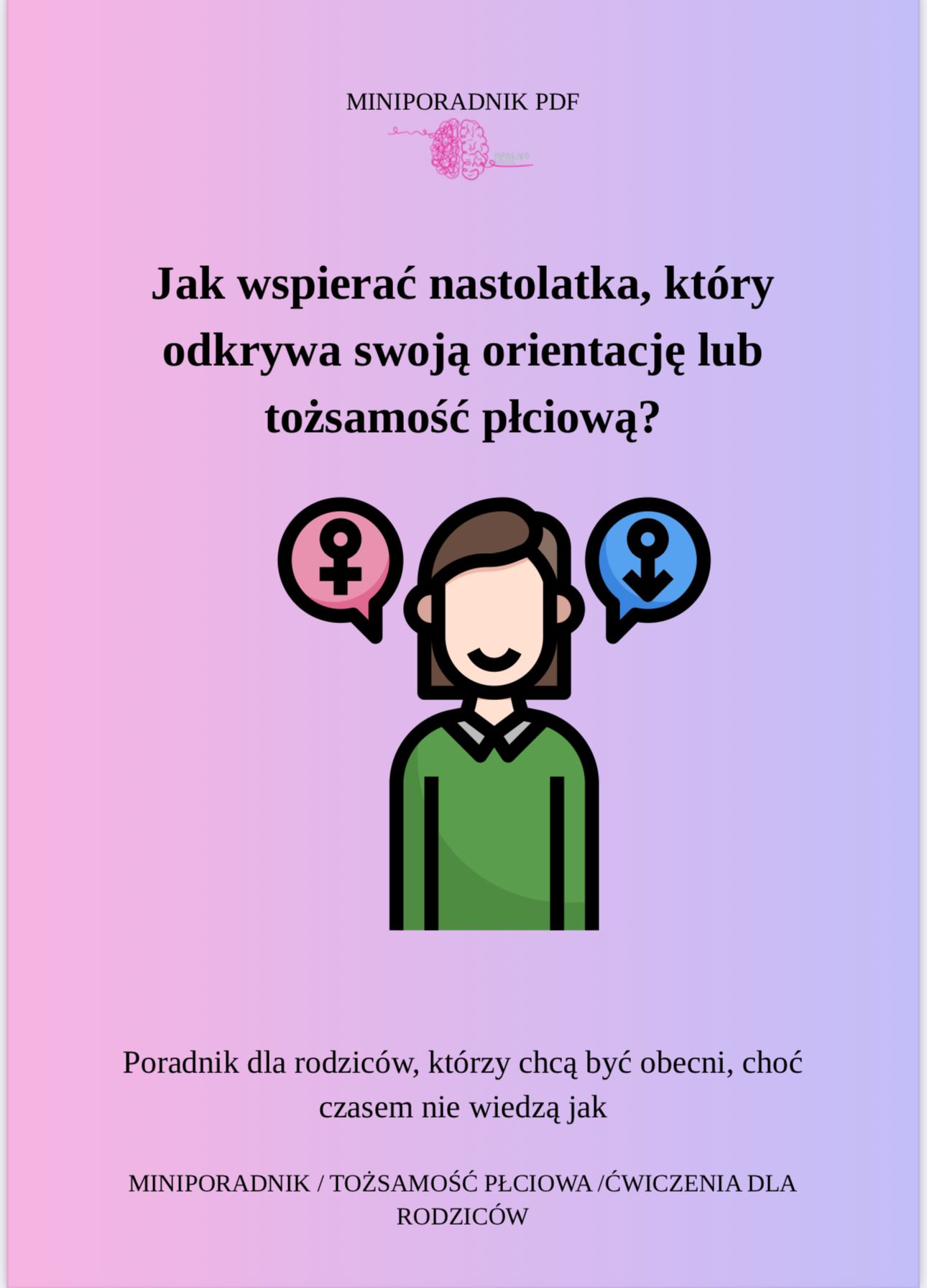 Jak wspierać nastolatka, który odkrywa swoją orientację lub tożsamość płciową? Poradnik dla rodziców.